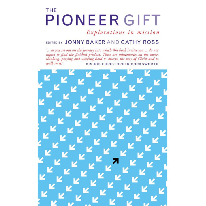 The Pioneer Gift, by Cathy Ross and Jonny Baker