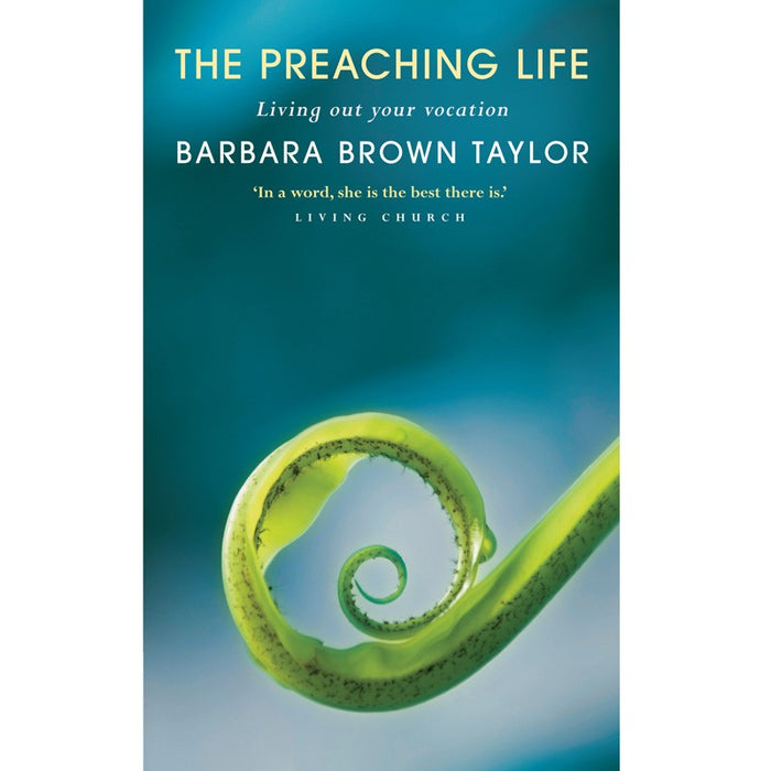 The Preaching Life, by Barbara Brown Taylor
