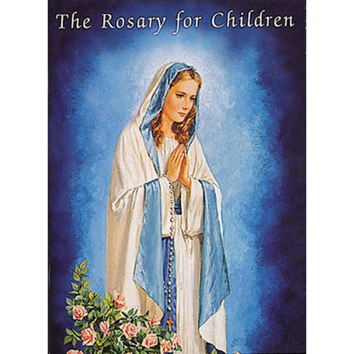 The Rosary For Children, Simple To Use With Colour Illustrations