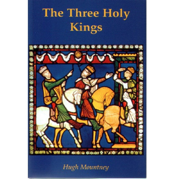 The Three Holy Kings, by Hugh Mountney