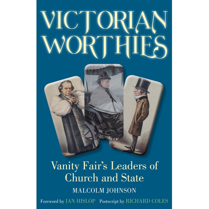 Victorian Worthies, by Malcolm Johnson, Ian Hislop & Revd Richard Coles