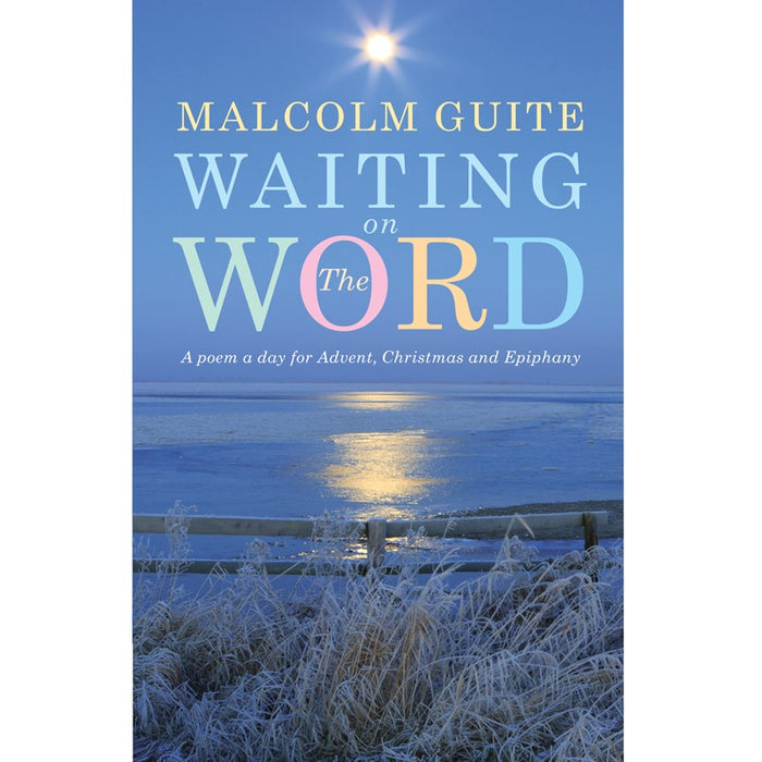 Waiting on the Word, by Malcolm Guite