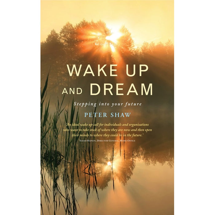 Wake Up and Dream, by Peter Shaw