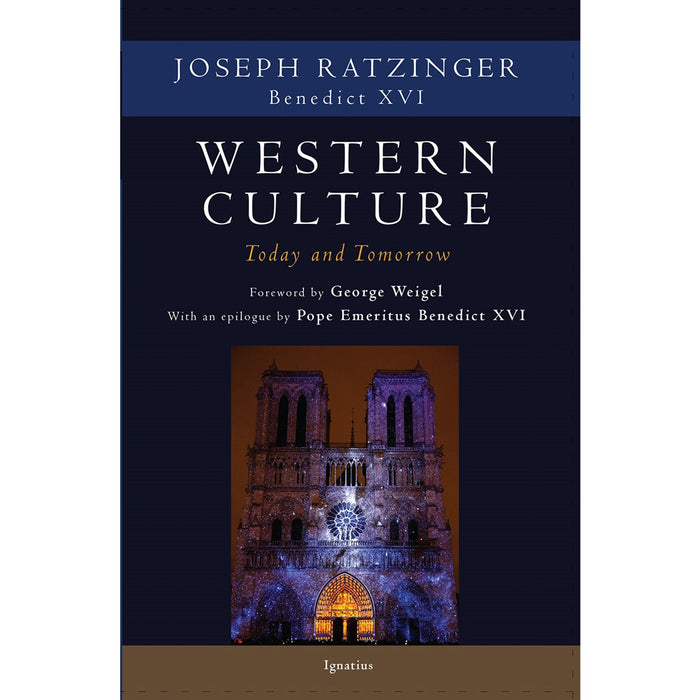Western Culture Today and Tomorrow, by Cardinal Joseph Ratzinger
